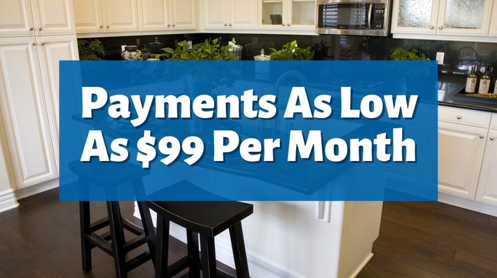 Payments As Low As $99 Per Month