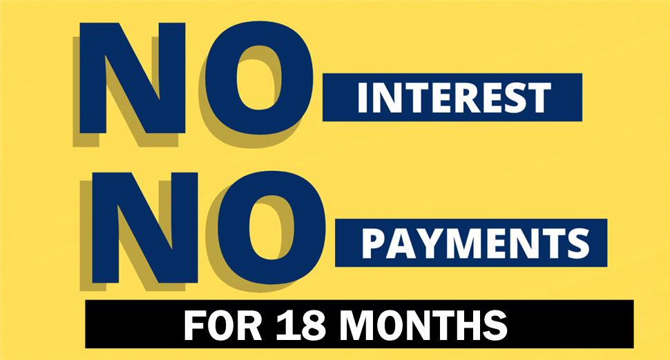 Get No Interest and No Payments for 18 Months