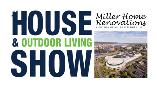 Join Miller Home Renovations at the Portland House & Outdoor Living Show