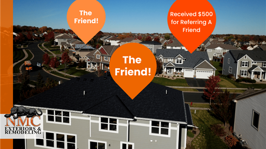 Refer-A-Friend to earn $250 for each Referral resulting in a completed NMC project