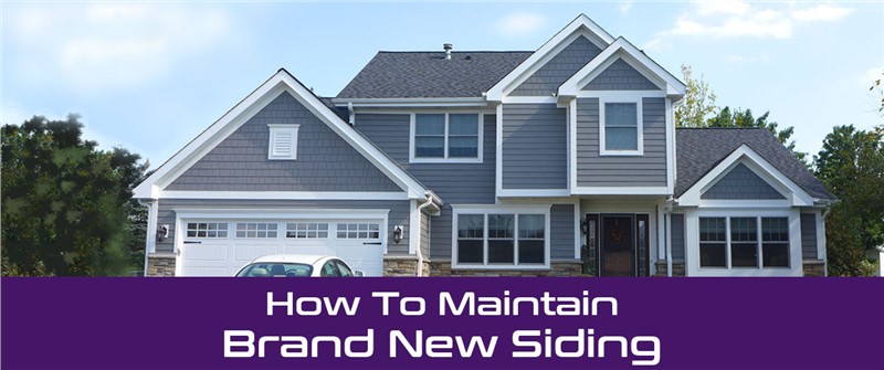 How To Maintain Brand New Siding