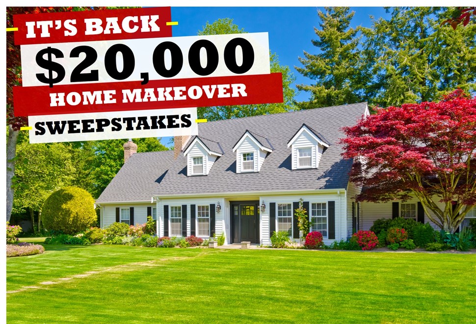 Enter This Year's 20,000 Home Makeover Sweepstakes! Your Home